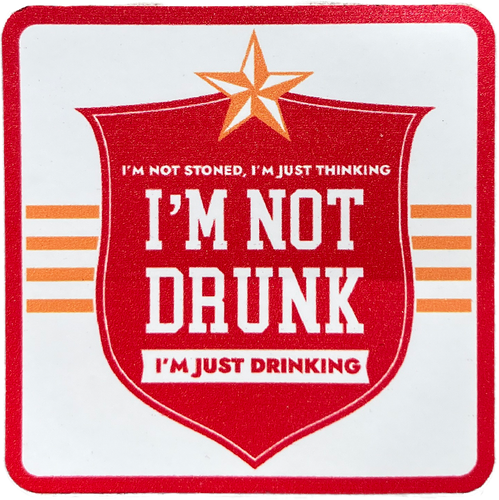 I’m Not Drunk, I’m Just Drinking (Sticker)