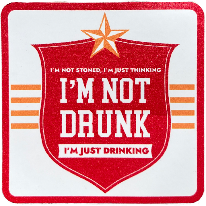 I’m Not Drunk, I’m Just Drinking (Sticker)