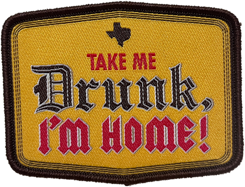 Take Me Drunk, I’m Home! patch